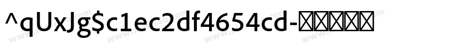 ^qUxJg$c1ec2df4654cd字体转换